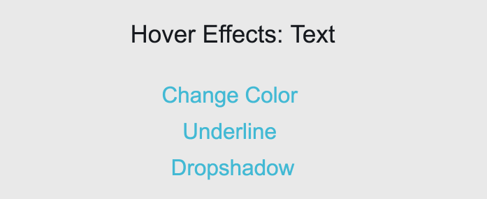 Gif demonstrating the three hover effect text options: change color, underline, and drop shadow.